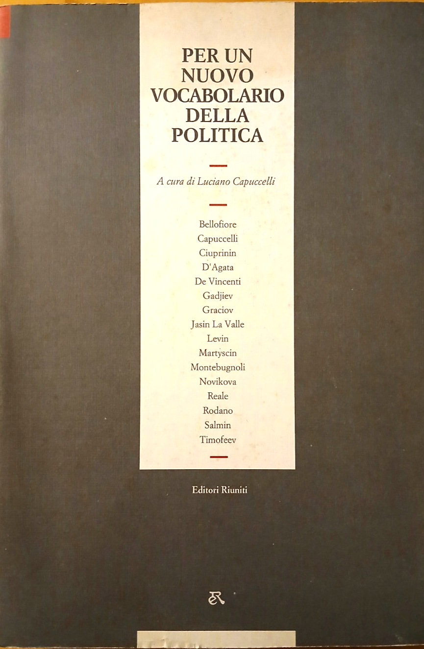 Capuccelli Luciano - Per un nuovo vocabolario della politica - Editori Riuniti