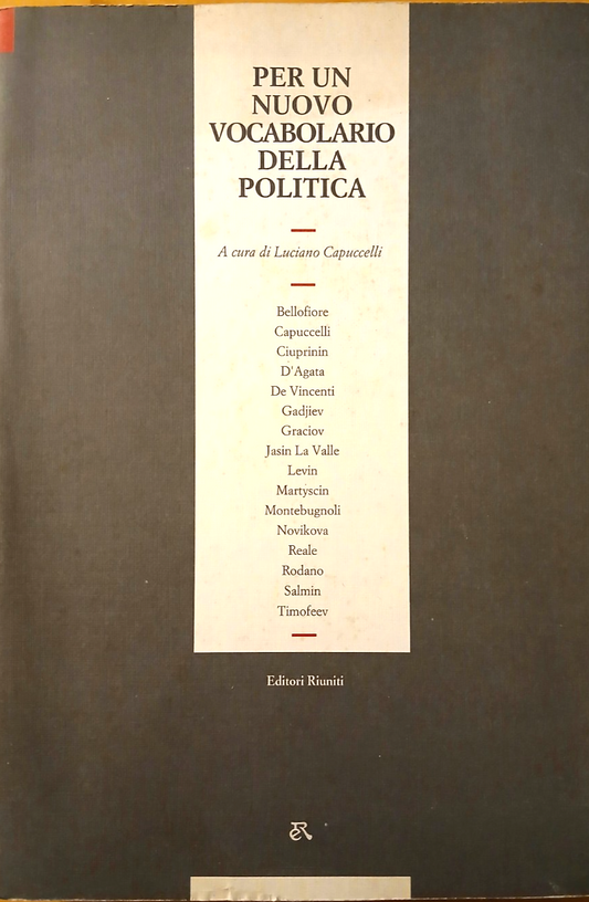 Capuccelli Luciano - Per un nuovo vocabolario della politica - Editori Riuniti