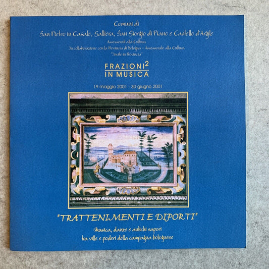 FRAZIONI IN MUSICA -musica danze antichi sapori tra ville poderi Bolognese #