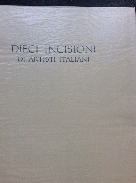 MACCARI, MANARESI, MATTIOLI.DIECI INCISIONI, ACQUEFORTI, LIBRERIA PRANDI 1965