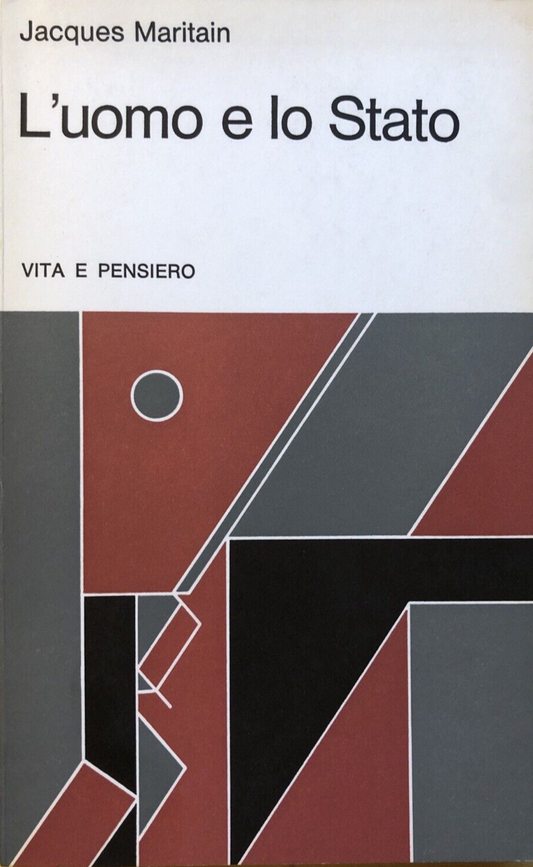 L'uomo e lo Stato, Jacques Maritain - vita e pensiero 1982