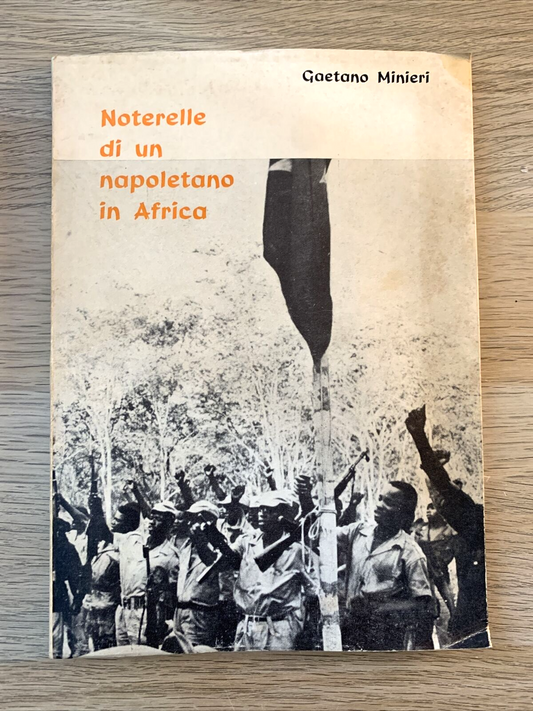 Noterelle di un Napoletano in Africa - Gaetano Minieri 1976 #