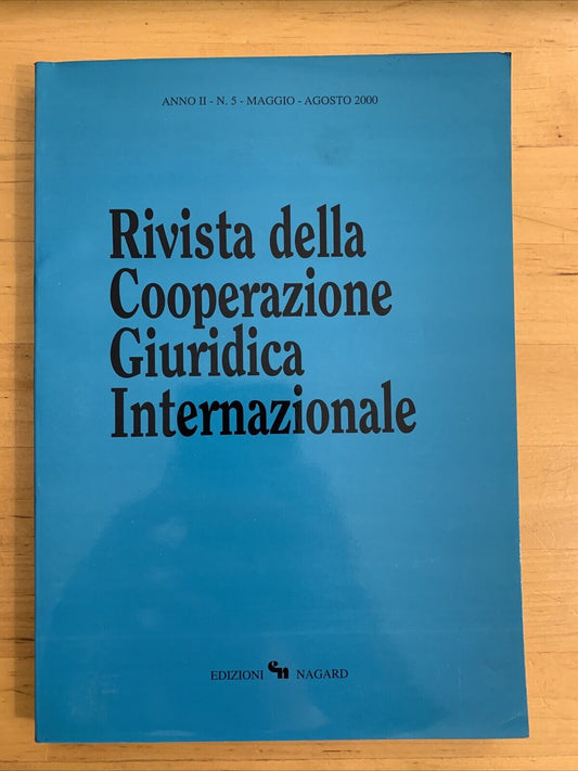 RIVISTA DELLA COOPERAZIONE GIURIDICA INTERNAZIONALE anno II maggio agosto 2000