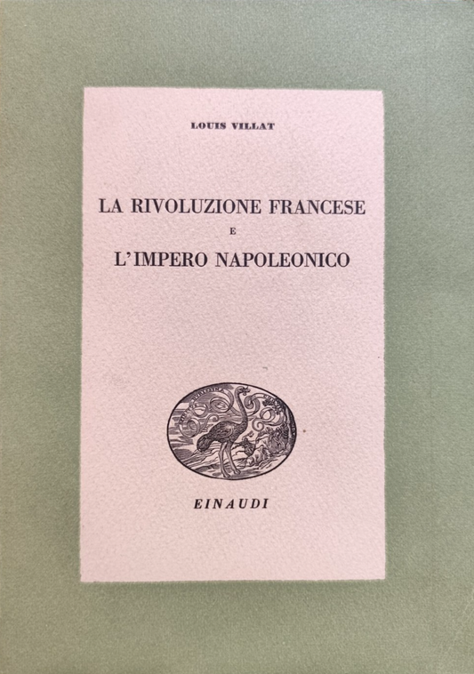 La rivoluzione francese e l'Impero Napoleonico. Louis Villat, Einaudi 1940