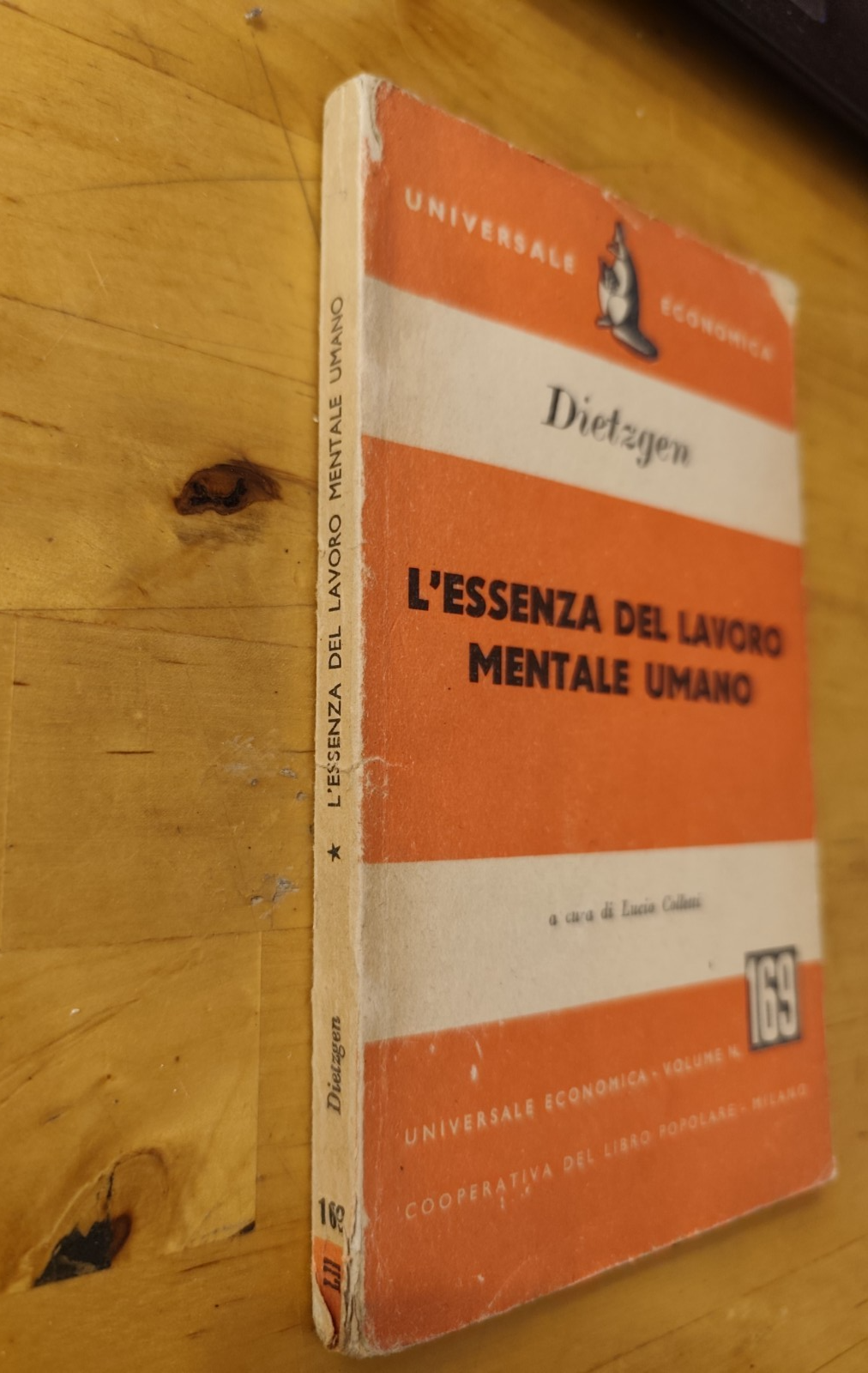 L'essenza del lavoro mentale umano - Dietzgen - Universale economica 1953