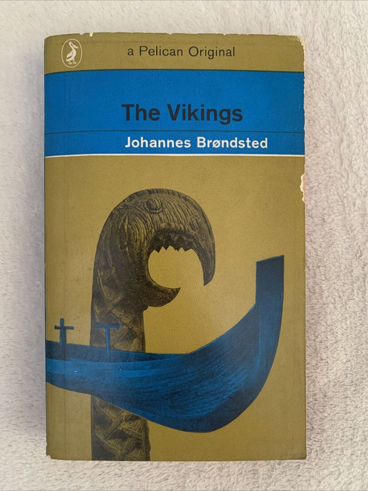 The Vikings - Johannes BRØNDSTED. Pelican Original, penguin books 1976