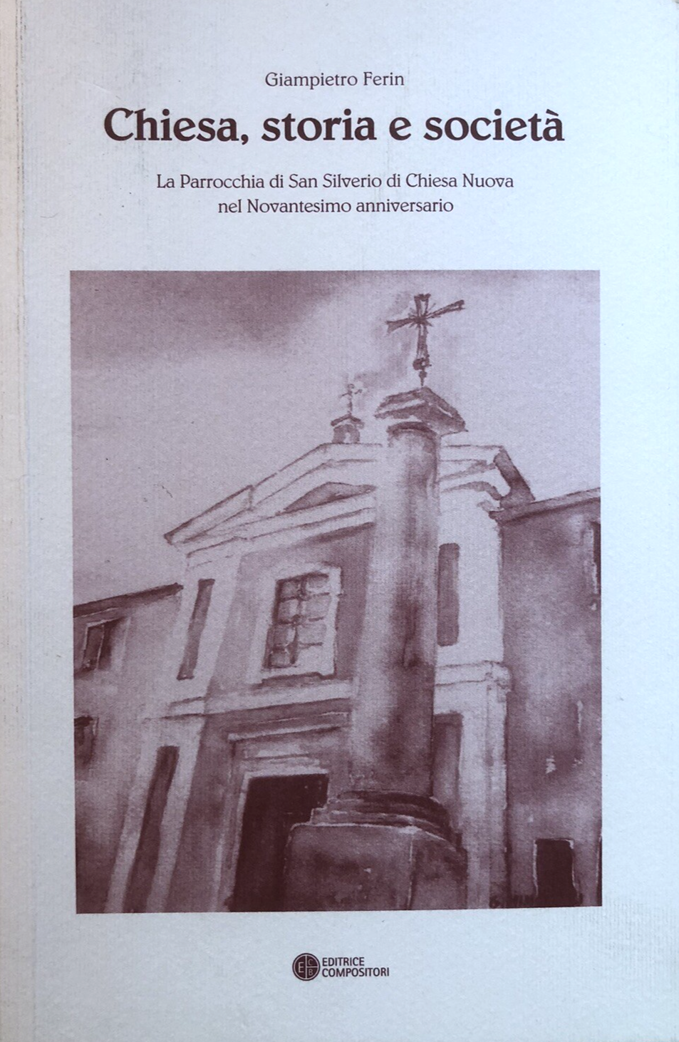 Chiesa storia e società, San Silverio Chiesa Nuova Bologna, Giampietro Ferin