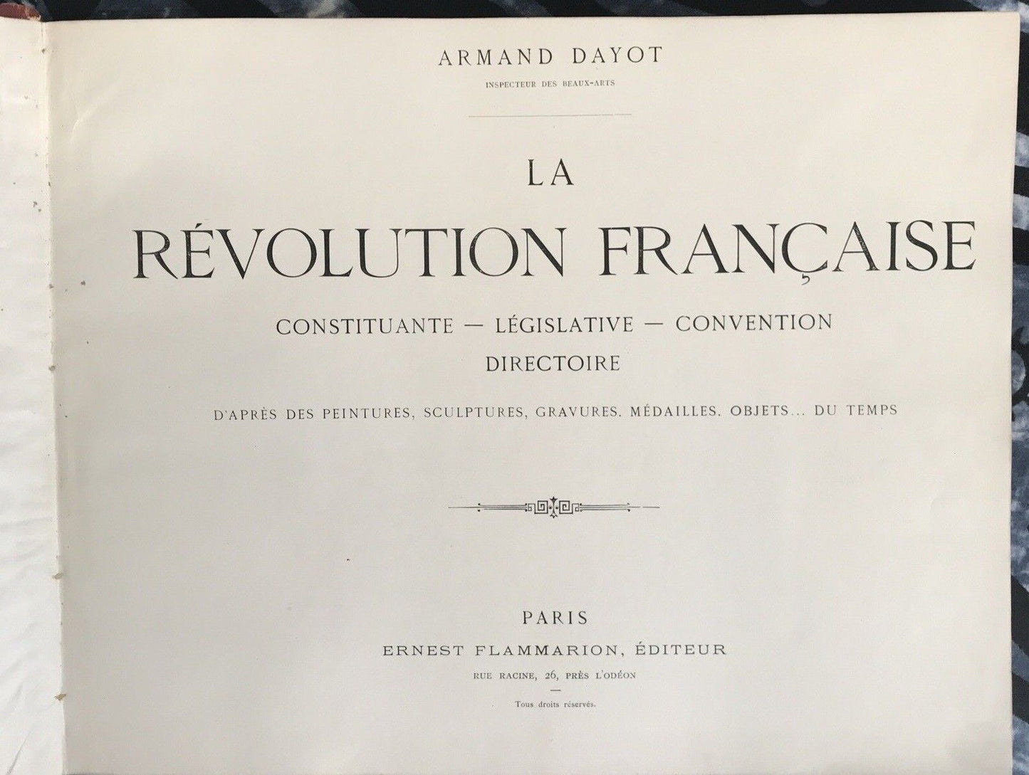La Révolution Francaise, Armand Dayot, Ernest Flammarion Editeur