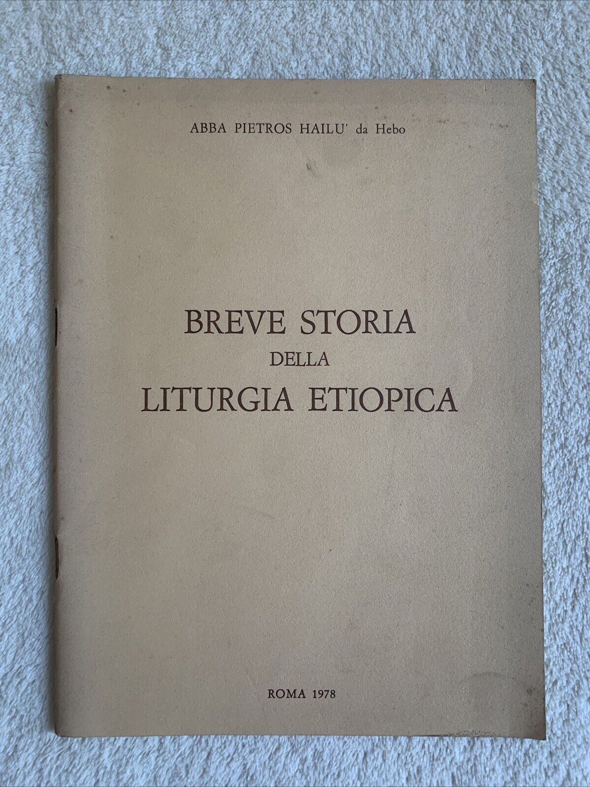 Etiopia - Breve storia della Liturgia Etiopica. Abba Pietros Hailu' 1978