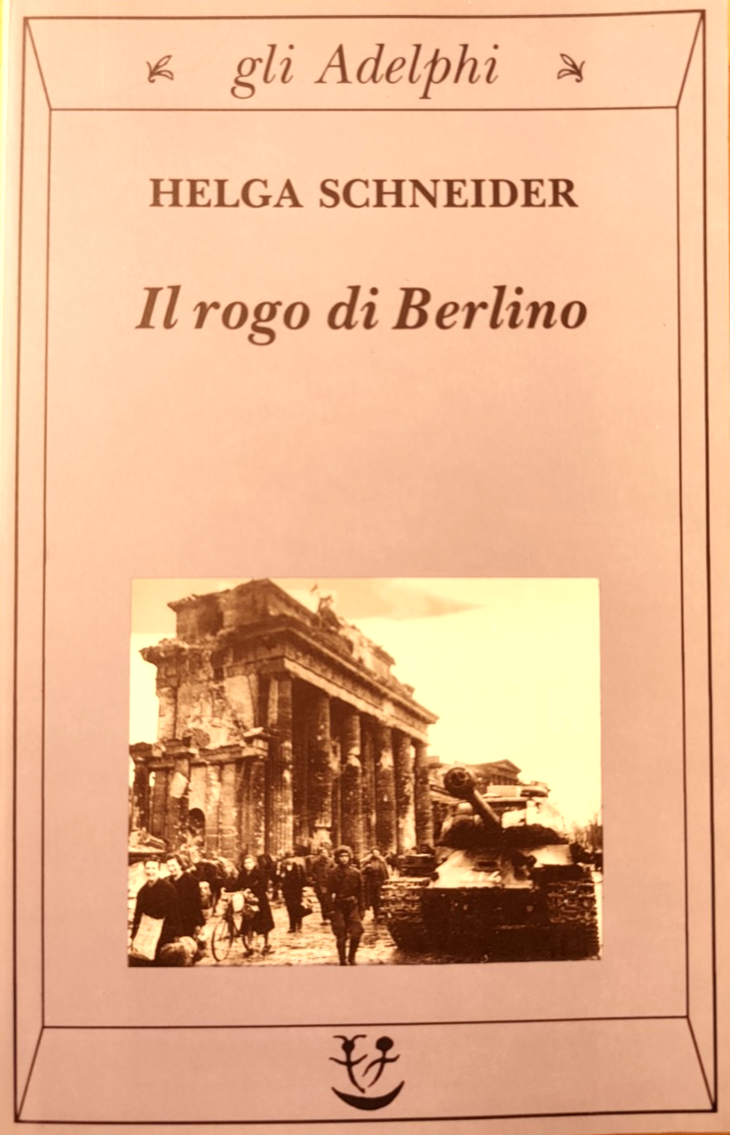Il rogo di Berlino, Adelphi, Helga Schneider - 1999