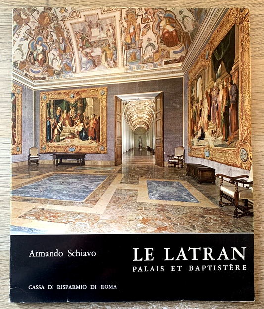 Le Latran - Palais et Baptistere  - Armando Schiavo