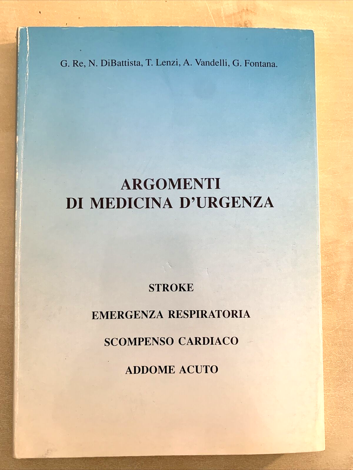 ARGOMENTI DI MEDICINA D'URGENZA - DiBattista, Lenzi, Vandelli, Fontana 1990 #