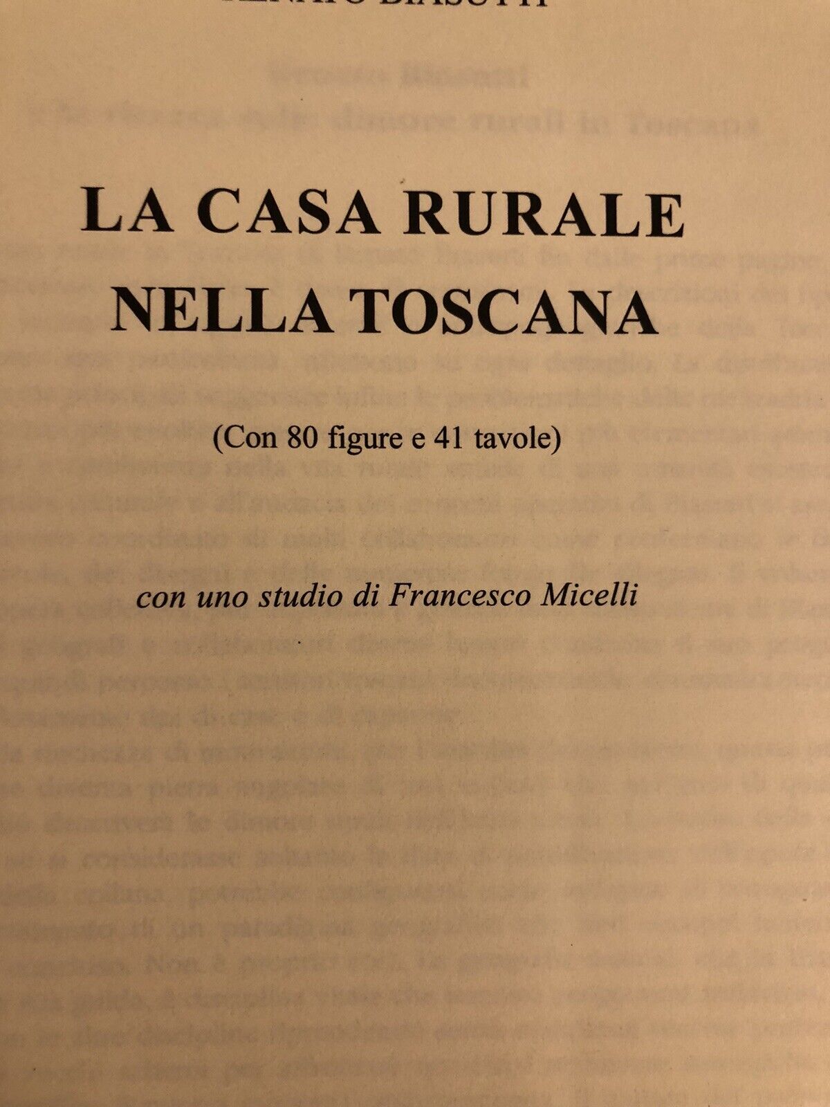 LA CASA RURALE NELLA TOSCANA - RENATO BIASUTTI, ARNALDO FORNI EDITORE ristampa
