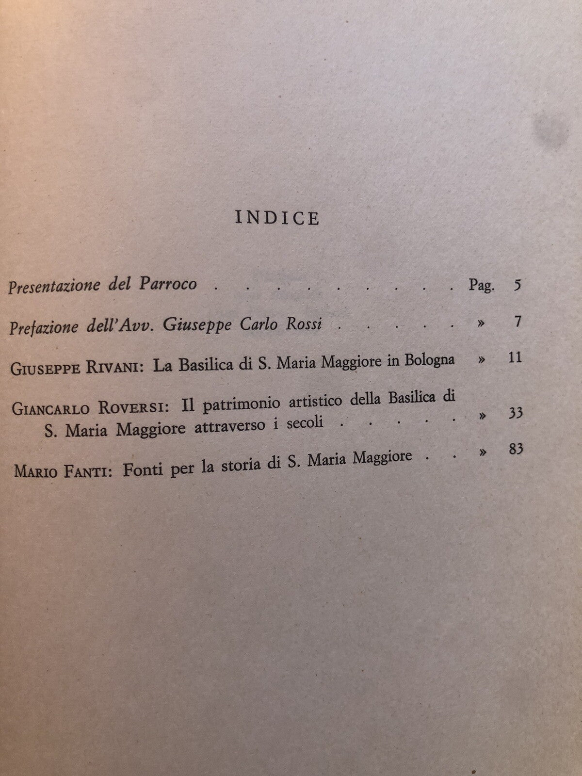 La basilica parrocchiale di S. Maria Maggiore in Bologna. G. Rivani, M. fanti