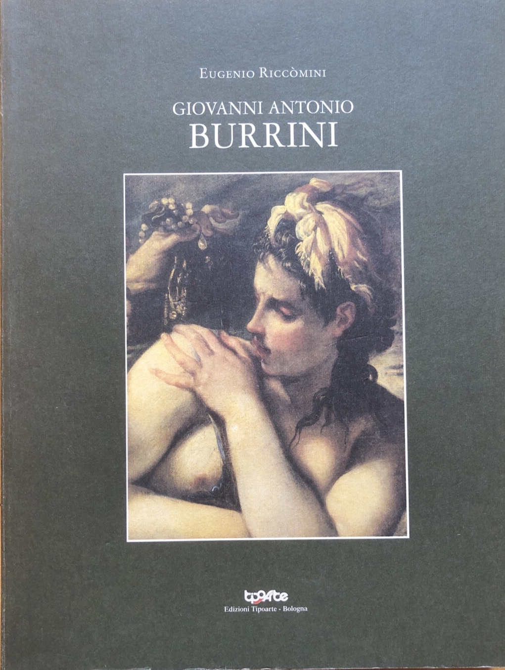Giovanni Antonio Burrini, Eugenio Riccòmini. Tipoarte 1999