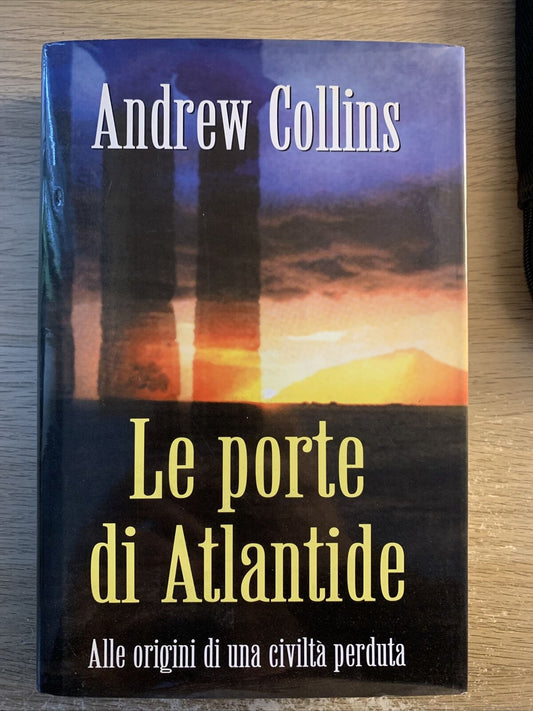 Le porte di Atlantide - Andrew Collins. Mondolibri 2000