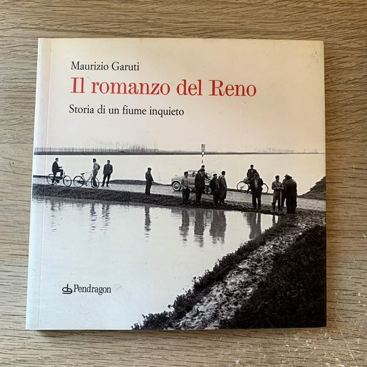 Il Romanzo del Reno - Maurizio Garuti. Pendragon 2004