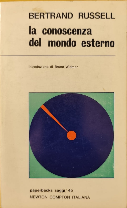 La conoscenza del mondo esterno Bertrand Russel, Newton Compton 1971
