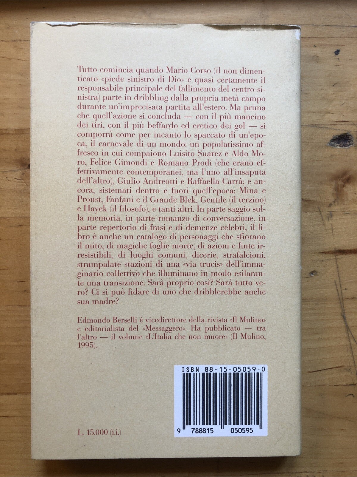Il più mancino dei tiri Edmondo Berselli - il Mulino 1995