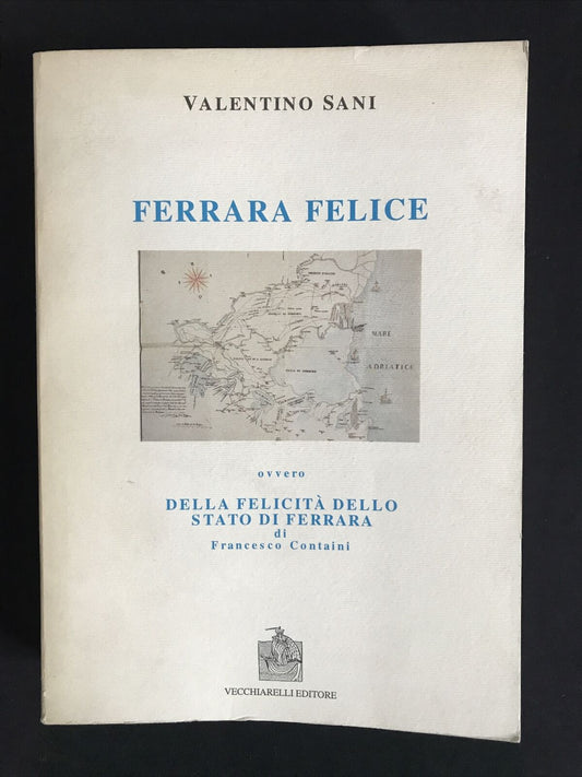 FERRARA FELICE, Valentino Sani, vecchiarelli editore, Francesco Containi, 1995