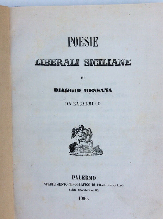 POESIE LIBERALI SICILIANE DI BIAGGIO MESSANA da Racalmuto. Palermo 1860