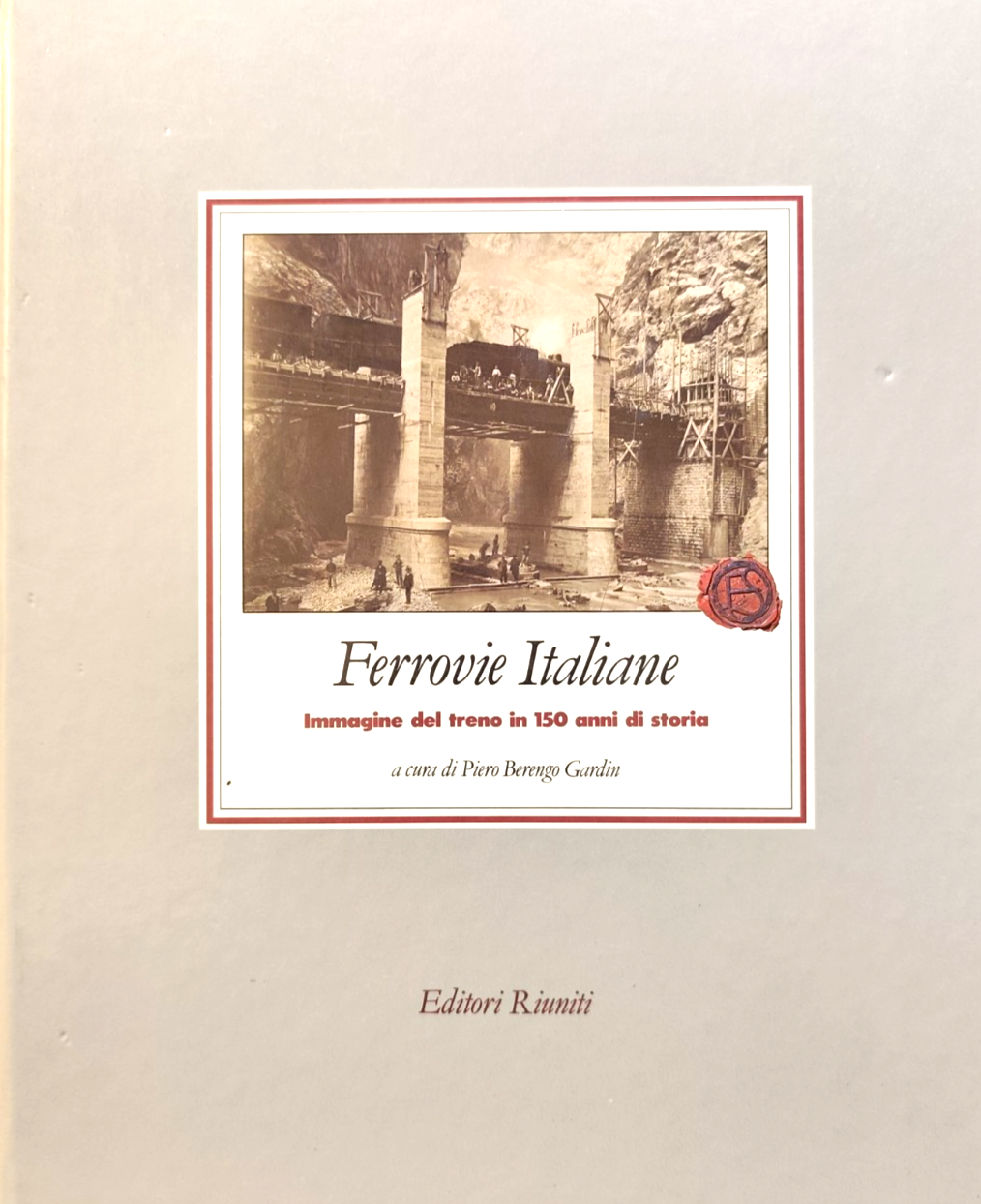 Ferrovie Italiane - Piero Berengo Gardin (ferrovie treni locomotive trasporti)