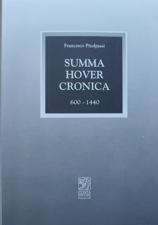 Summa Hover Cronica - Francesco Pizolpassi 600 - 1440 Costa ed. 2001