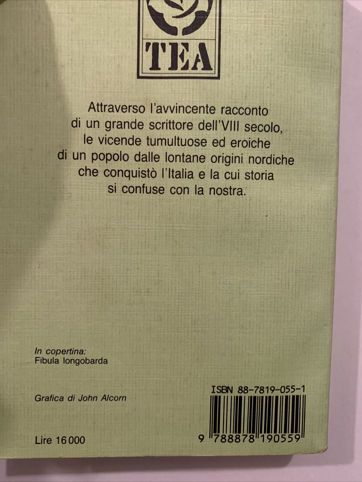 Storia dei Longobardi. PAOLO DIACONO . Tea editore 1988 #