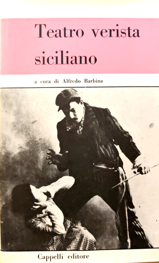 Teatro verista siciliano - Alfredo Barbina, Cappelli 1970