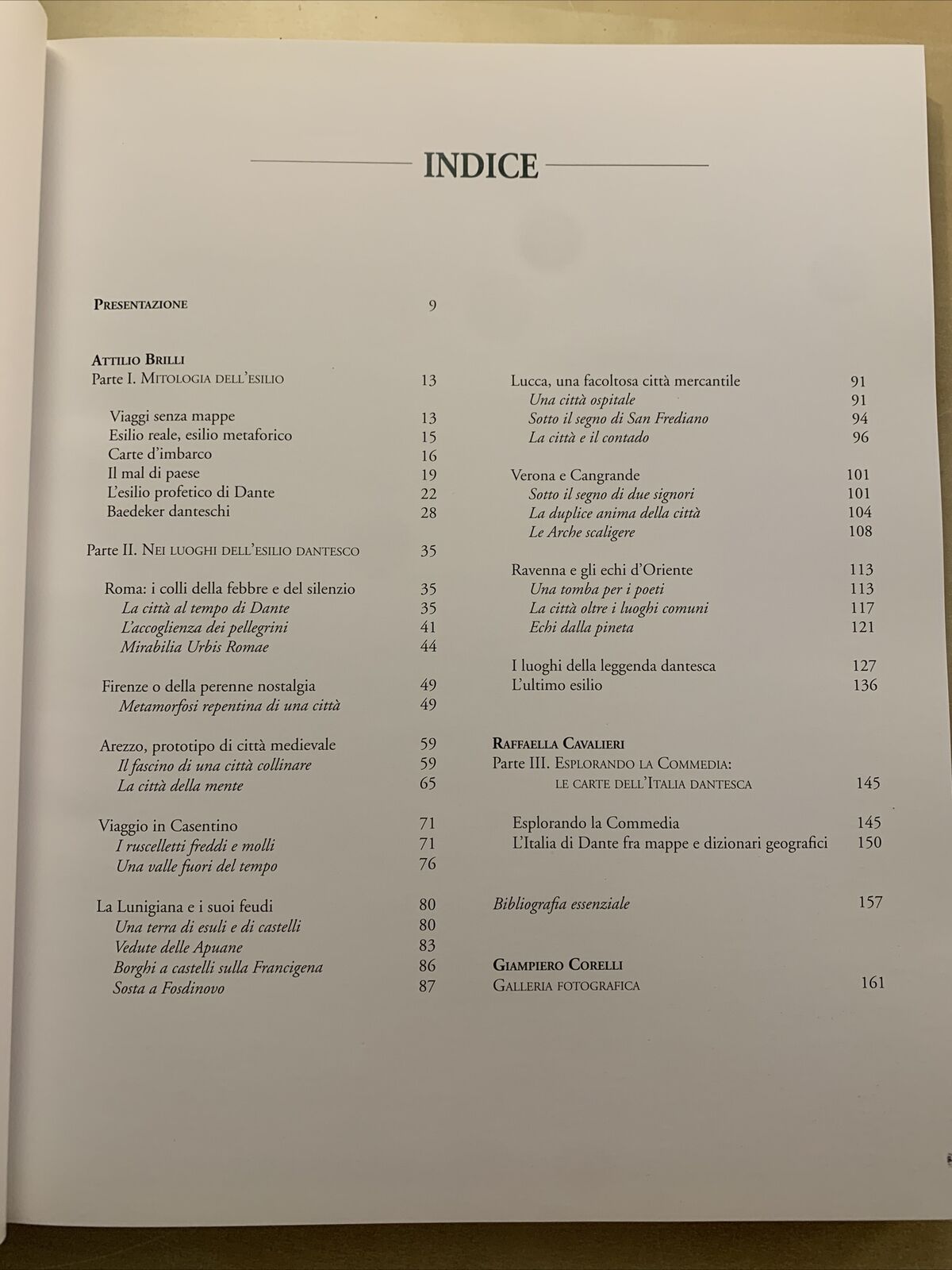 IL VIAGGIO DELL'ESILIO. Itinerari città e paesaggi Danteschi. Attilio Brilli