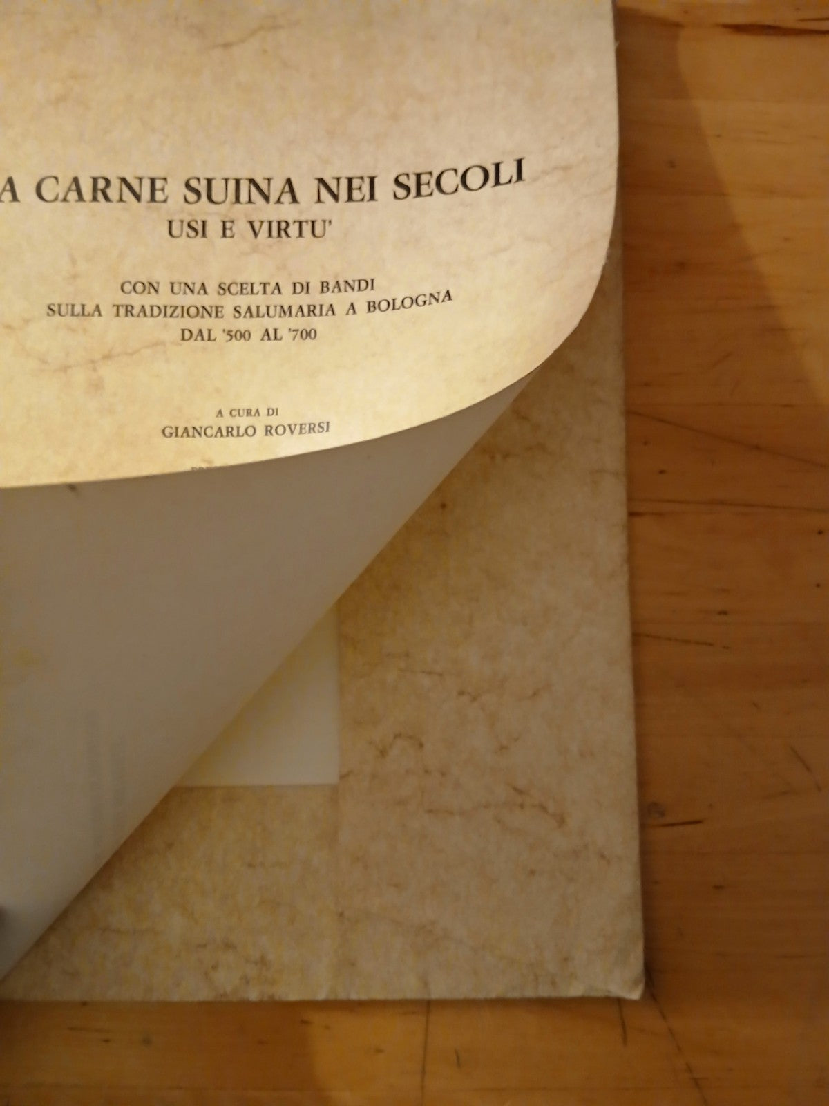 La carne suina nei secoli usi e virtù (Bologna) - Giancarlo Roversi, Vicentini.