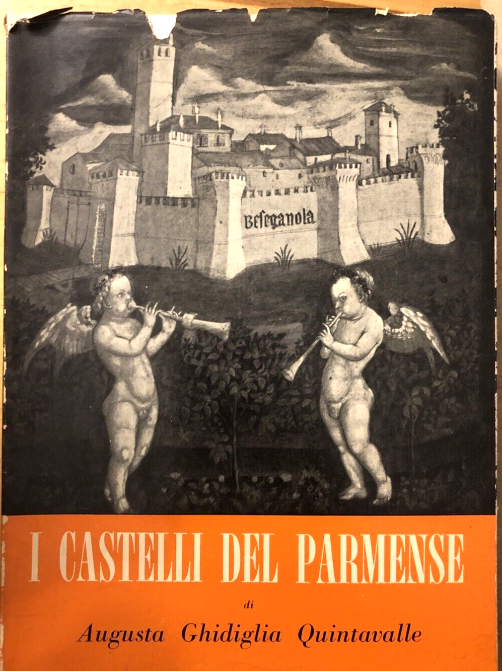 I Castelli del Parmense, Augusta Ghidiglia Quintavalle - il raccoglitore 1955