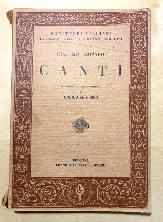 GIACOMO LEOPARDI - CANTI 1939, introduzione di E. Fusco ( autografo di Fusco)