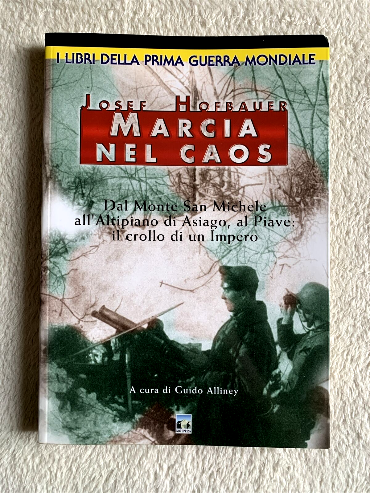 Marcia nel Caos - Josef Hofbauer, prima guerra Mondiale 2000