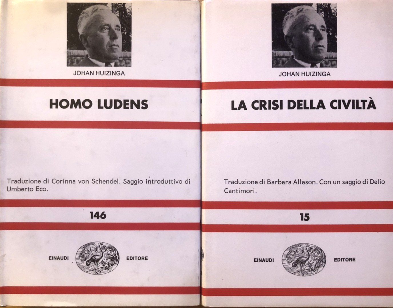 Johan Huizinga, Homo Ludens - La crisi della civiltà. Einaudi editore 2 voll.