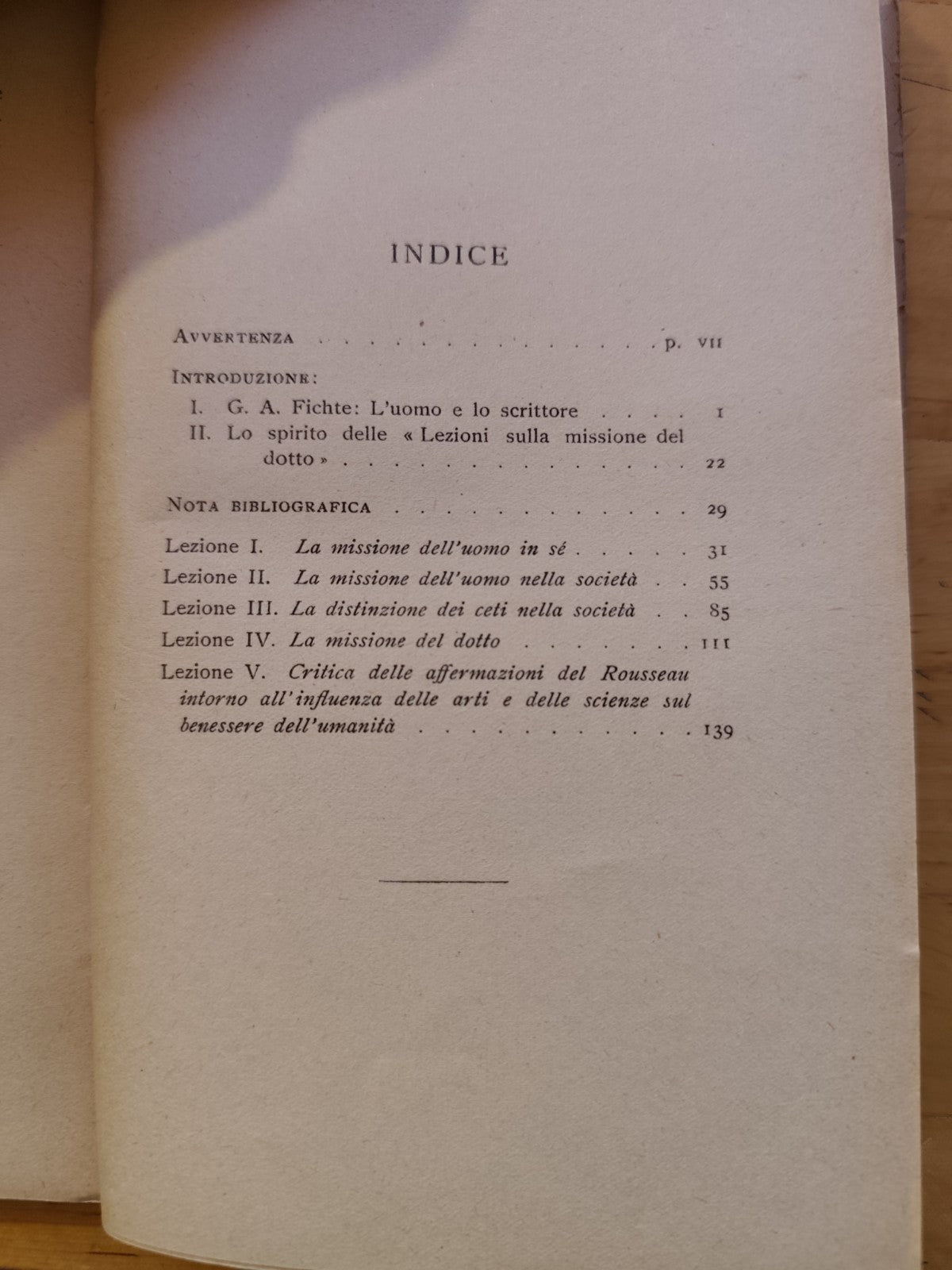 Lezioni sulla missione del dotto A. Fichte, biblioteca filosofica Laterza 1948