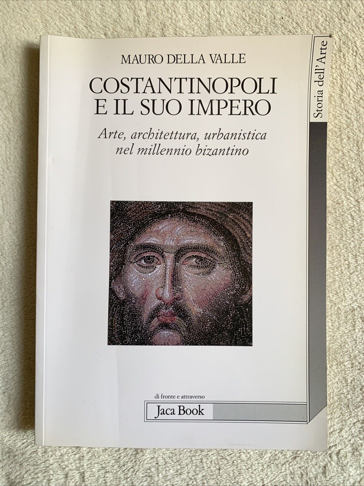 Costantinopoli e il suo Impero arte architettura - Mauro della Valle, Jaca Book