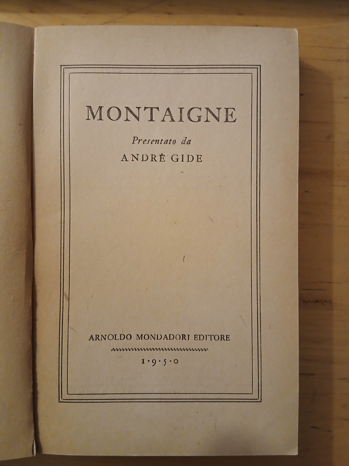 Montaigne, André Gide. Mondadori edizione integrale 1950