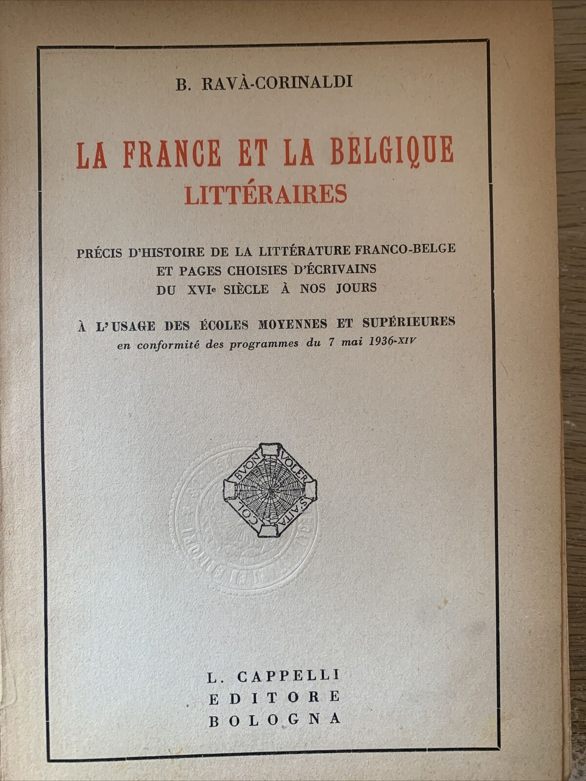 La France et la Belgique littéraires - Ravà, Corinaldi. Cappelli biblioteca scol