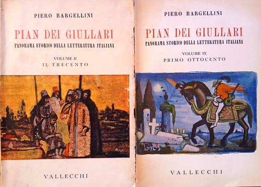 Pian dei giullari - Piero Bargellini, Trecento, Ottocento - vol II e IX Vallecch