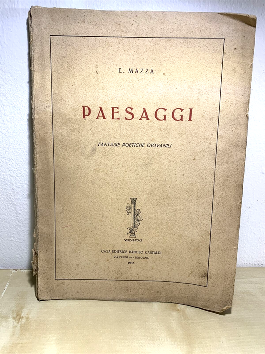 E. MAZZA - PAESAGGI fantasie poetiche giovanili - Panfilo Castaldi 1945 #