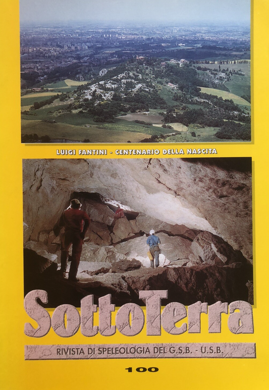 Sottoterra rivista di speleologia 100 Luigi Fantini - Bologna