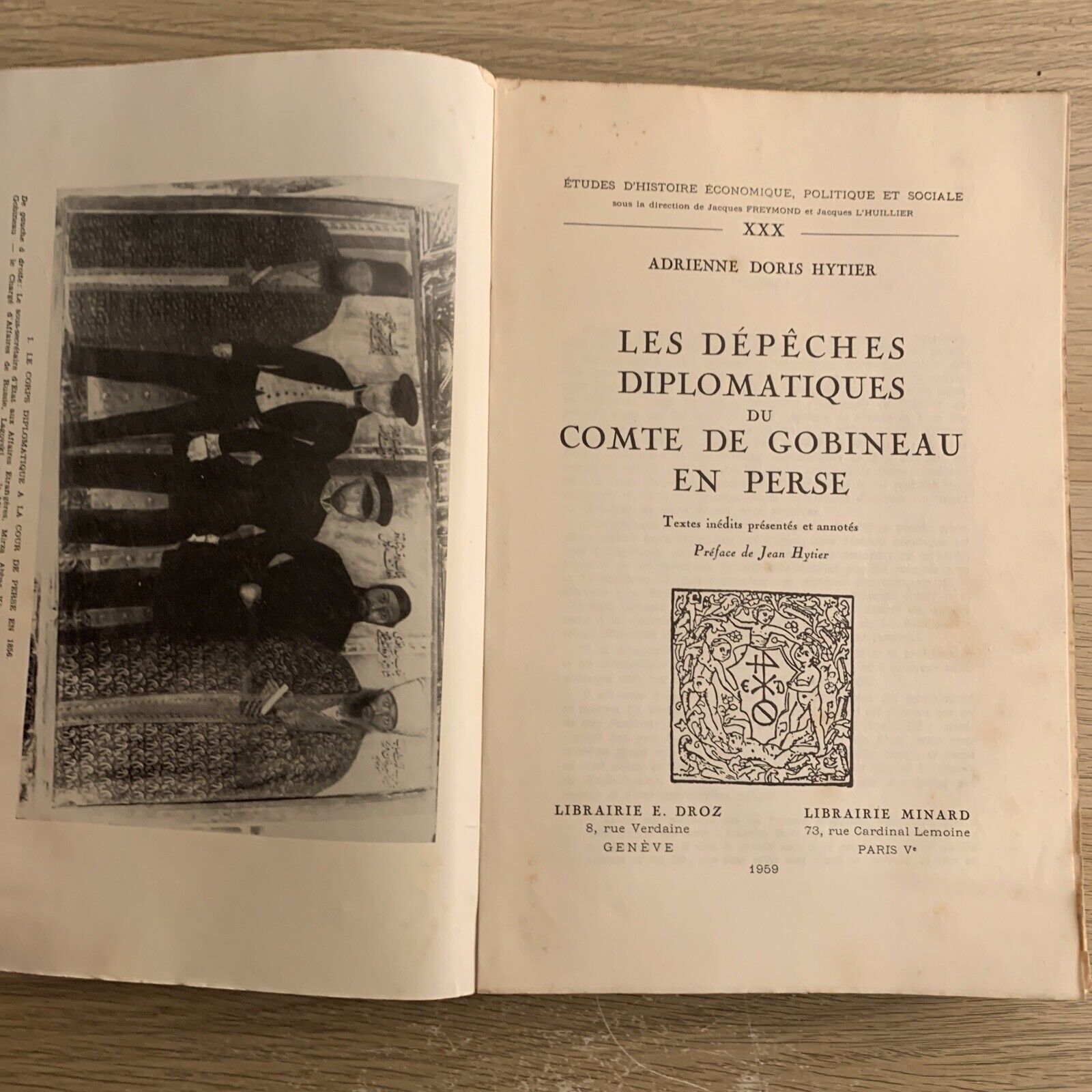 LES DÉPÊCHES DIPLOMATIQUE DU COMTE DE GOBINEAU EN PERSE. ADRIENNE DORIS HYTIER