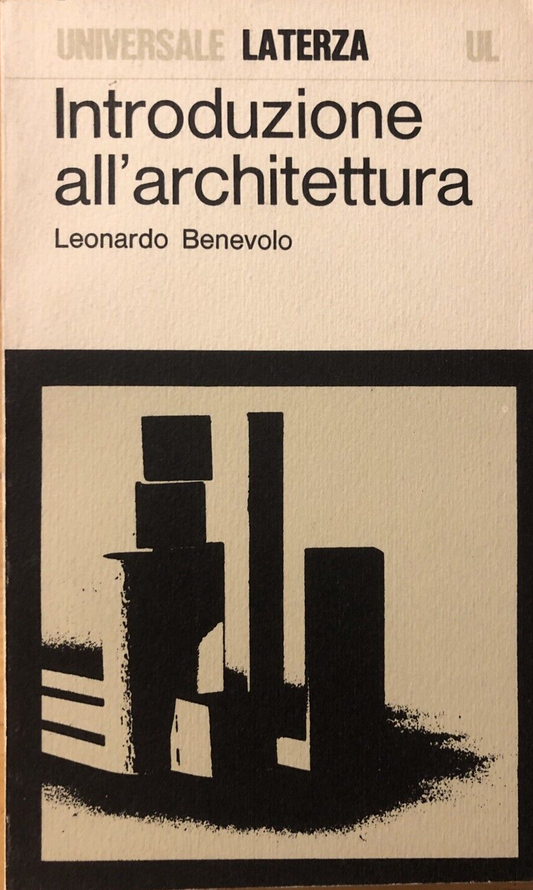 Introduzione all'architettura, Leonardo Benevolo - Laterza 1976
