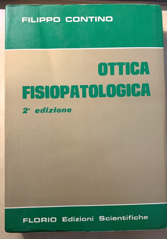 OTTICA FISIOPATOLOGICA - FILIPPO CONTINO. FLORIO EDIZIONI 1983 #