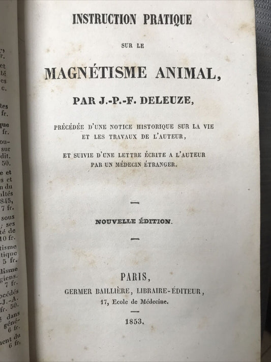 Instruction pratique sur le magnétisme animal J.-P.-F. DELEUZE 1853. Germer ed.