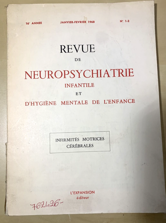 Revue neuropsychiatrie infantile d'hygiène mentale de l'enfance N 1 - 2. 16 anne
