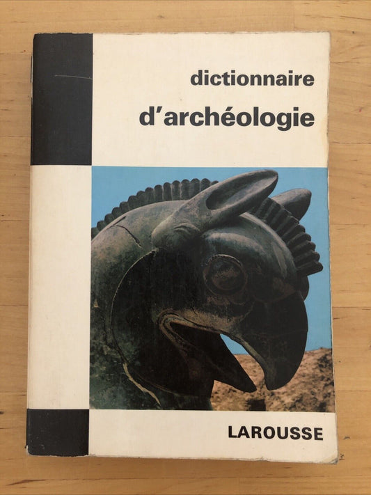 DICTIONNAIRE D'ARCHEOLOGIE - LAROUSSE