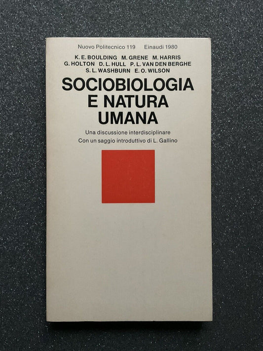 Sociobiologia e natura umana. Einaudi 1980. Boulding Grene Harris Holton