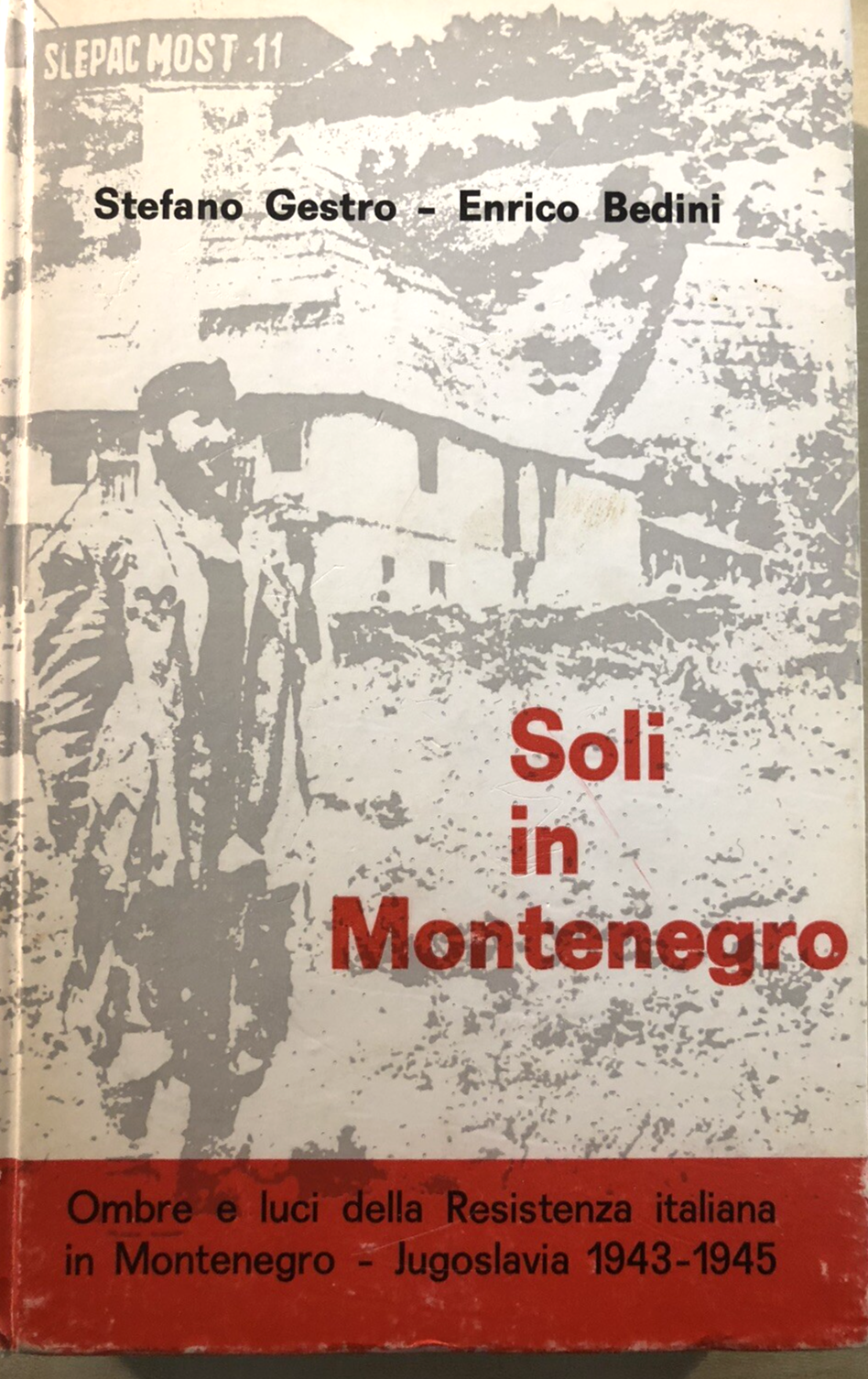 Soli in Montenegro, Jugoslavia  - Stefano Gestro, E. Bedini. Tamari editori 1972